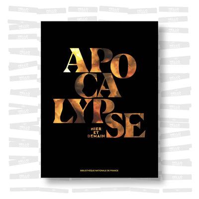 Apocalypse: Hier et demain