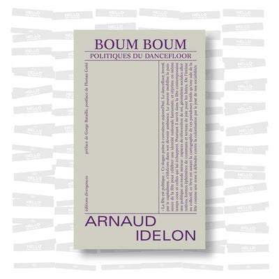 Arnaud Idelon - Boum Boum Politiques du dancefloor