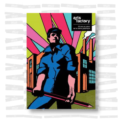 Arts Factory: 25 ans au coeur de la scène graphique