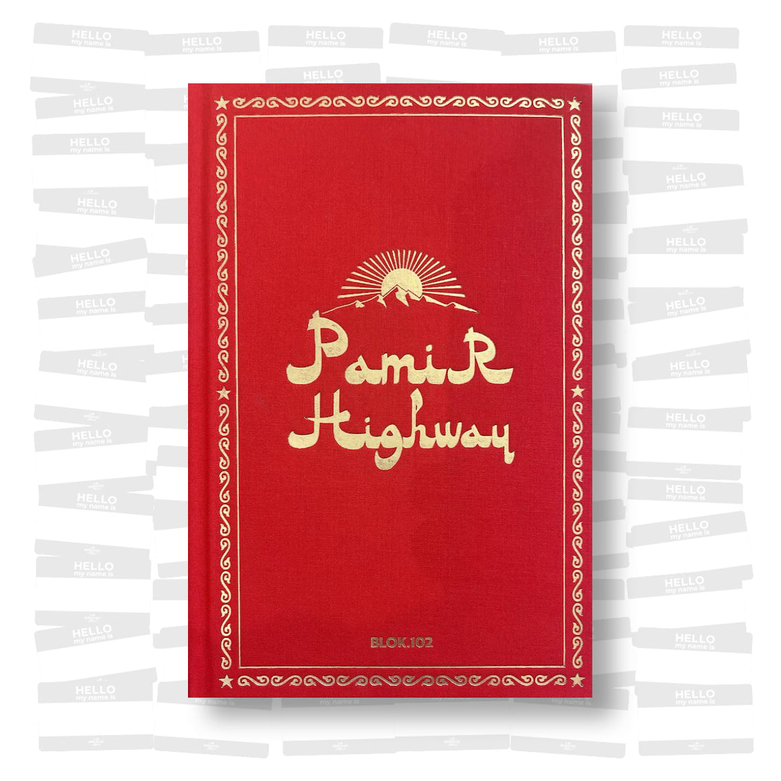 BLOK.102 - Pamir Highway