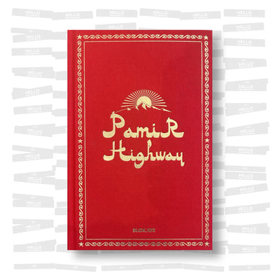 BLOK.102 - Pamir Highway