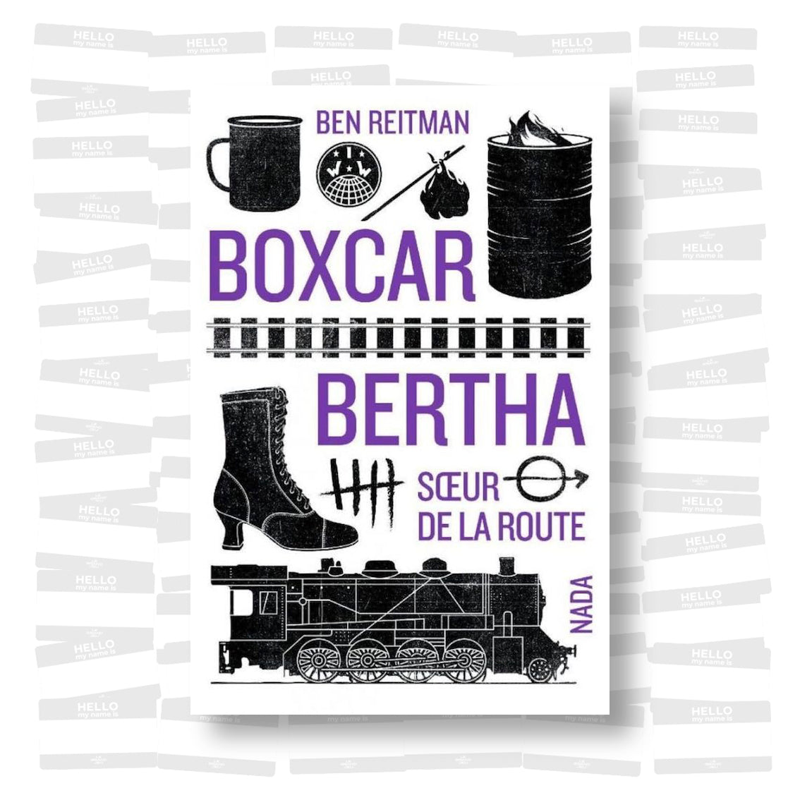 Ben Reitman - Boxcar Bertha: Soeur de la route