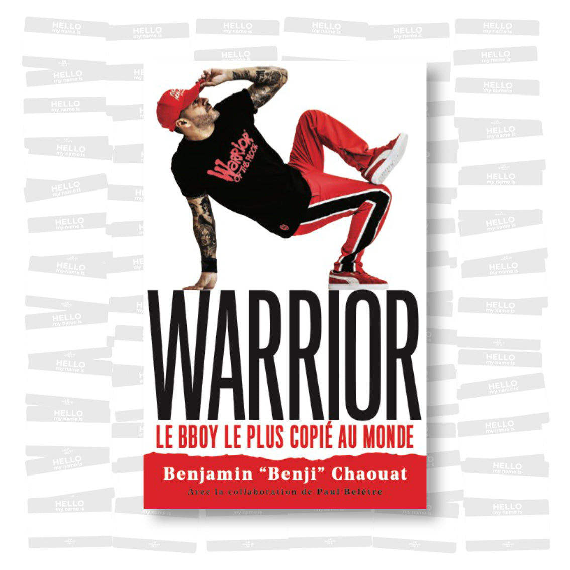 Benjamin Benji Chaouat - Warrior, le bboy le plus copié du monde