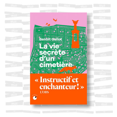 Benoît Gallot - La vie secrète d'un cimetière