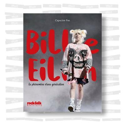 Billie Eilish - Le phénomène d'une génération