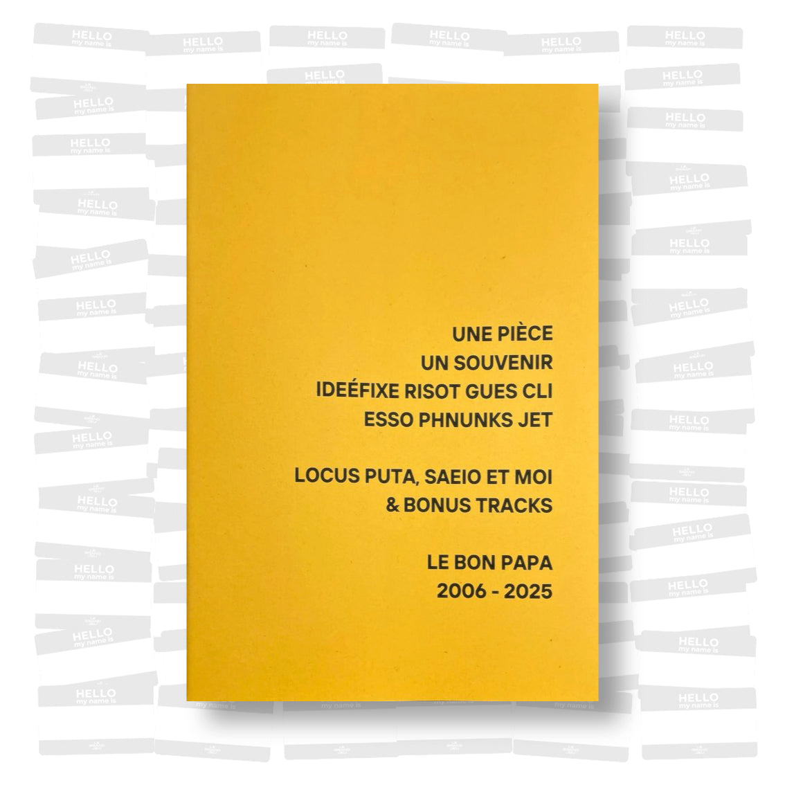 Bon Papa - Une pièce, un souvenir 2006 - 2025