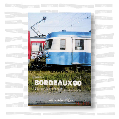 Bordeaux 90, Naissance d’une Scène Graff