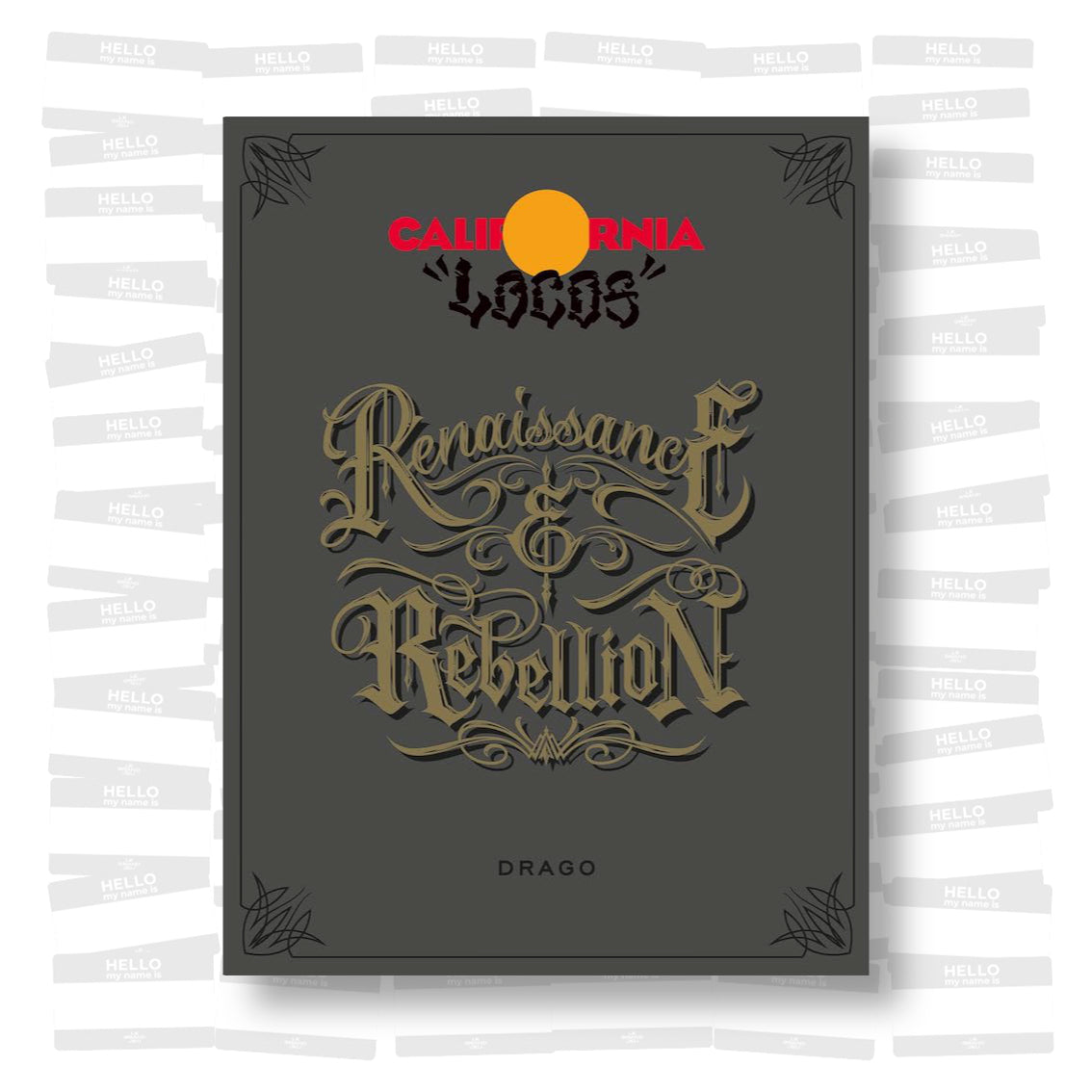 California Locos: Renaissance & Rebellion