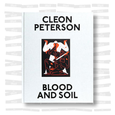Cleon Peterson - Blood and Soil