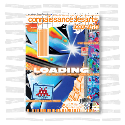 Connaissance des Arts. Hors Série - Loading. L’art urbain à l’ère numérique