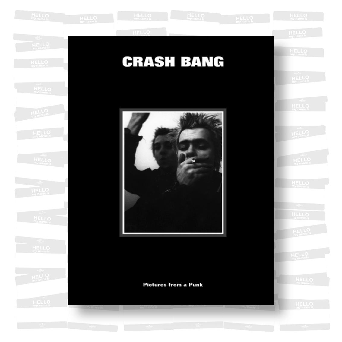 DB Burkeman - Crash Bang: Pictures from a Punk