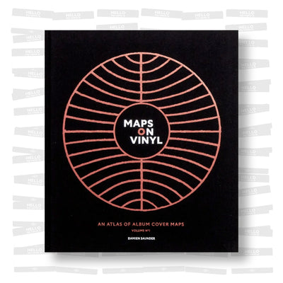 Damien Saunder - Maps on Vinyl: An Atlas of Album Cover Maps