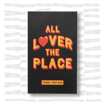 Daniel Shepard - All Lover the Place