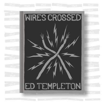 Ed Templeton - Wires Crossed