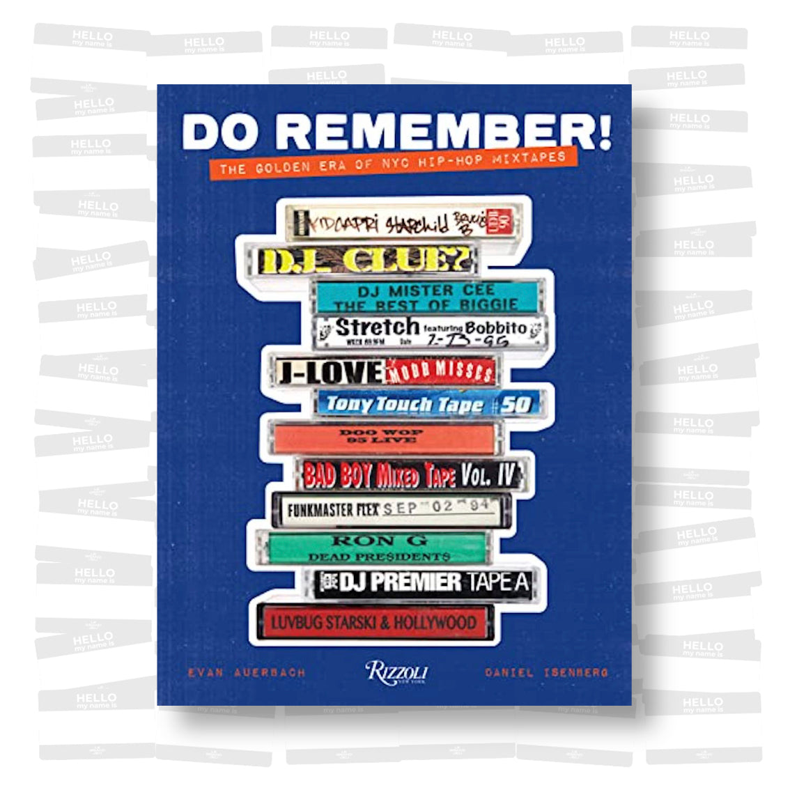 Do Remember! The Golden Era of NYC Hip-Hop Mixtapes