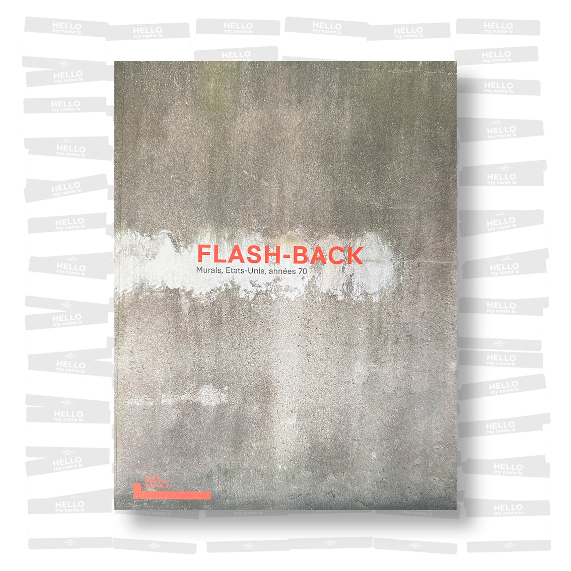 Flash-Back. Murals, Etats-Unis, années 70