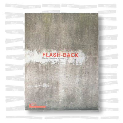 Flash-Back. Murals, Etats-Unis, années 70