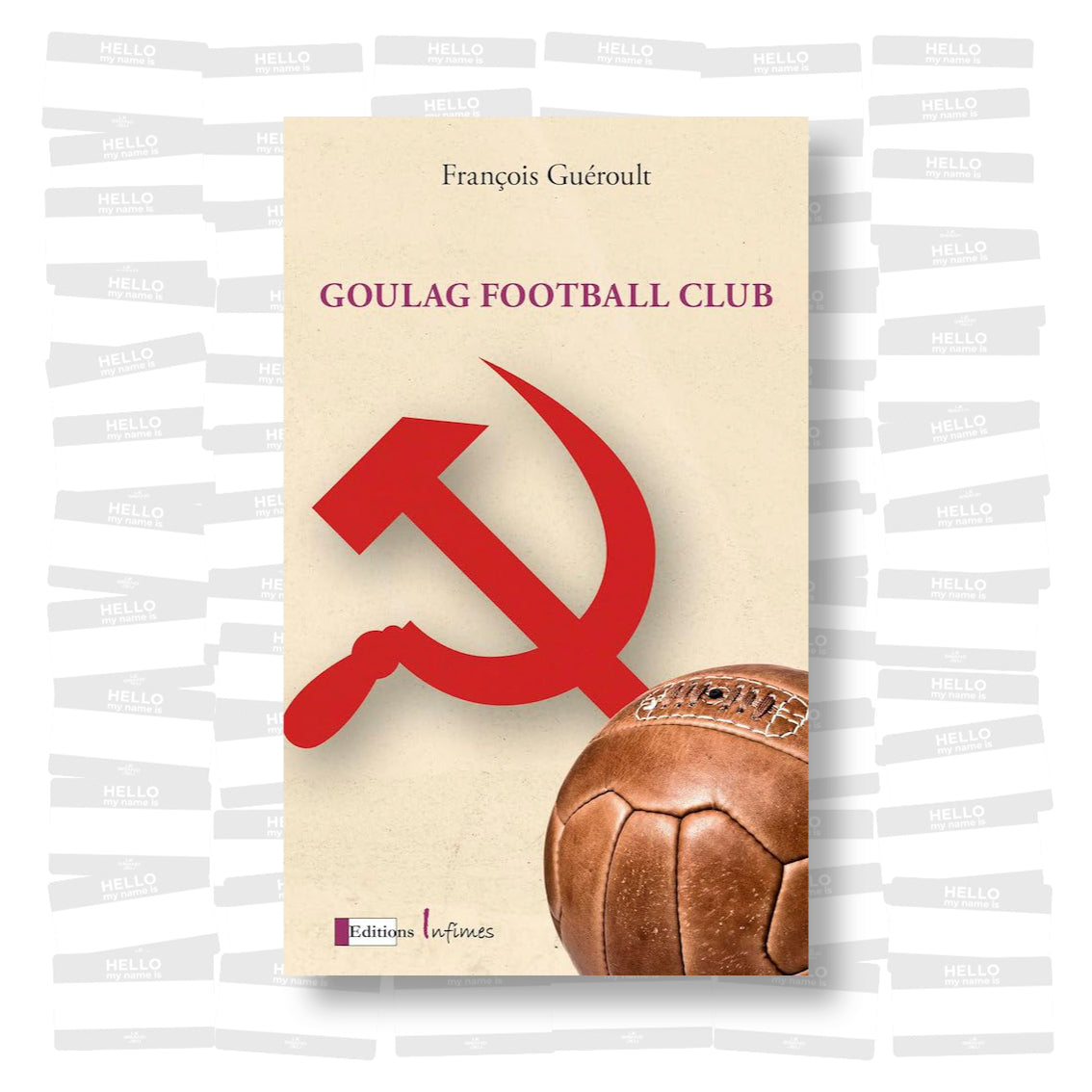 François Guéroult - Goulag football club