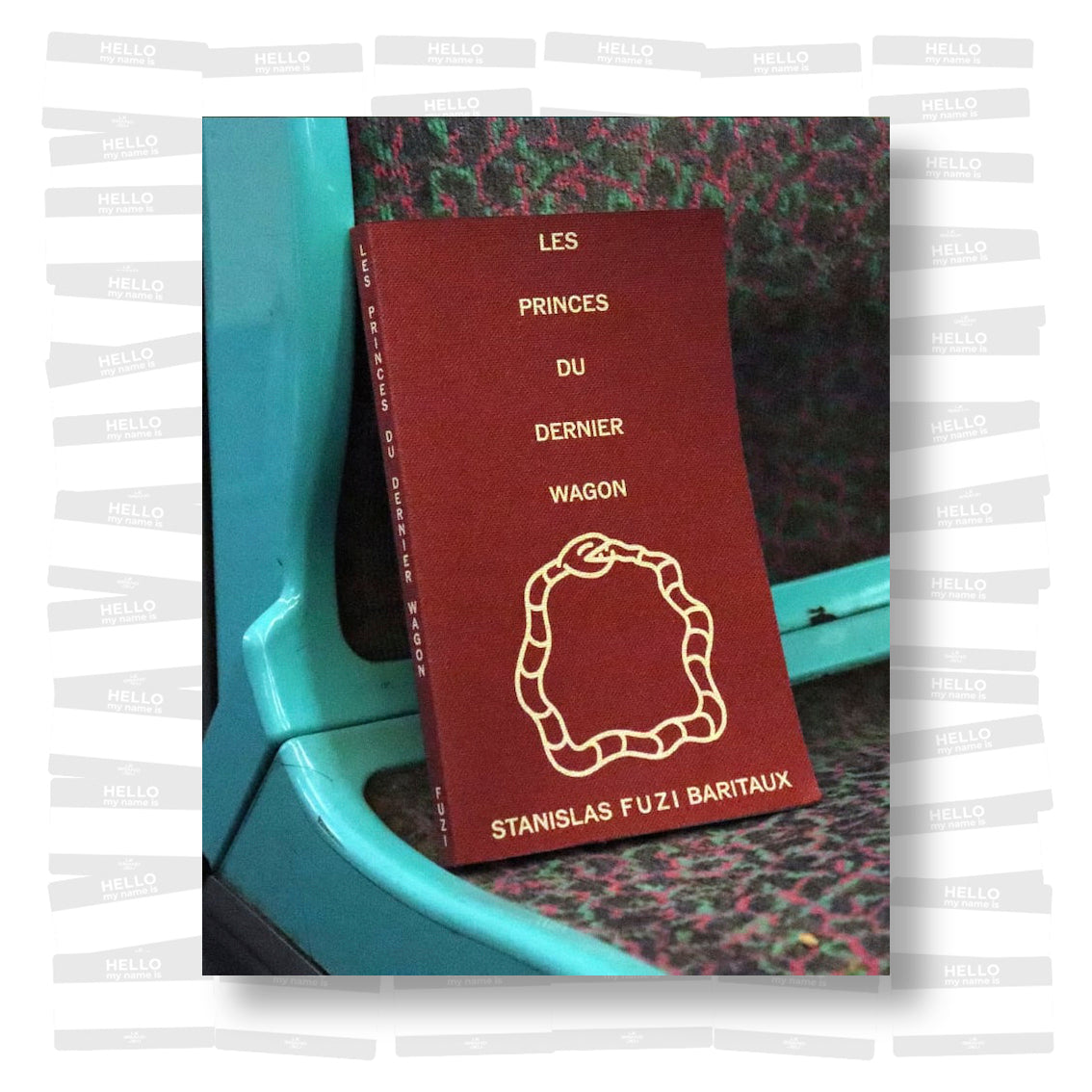 Stanislas Fuzi Baritaux - Les princes du dernier wagon