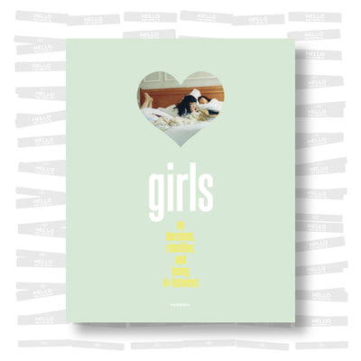 GIRLS: On Boredom, Rebellion, and Being In Between