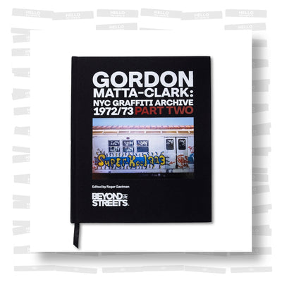 Gordon Matta Clark: NYC Graffiti Archive 1972/73 Part Two