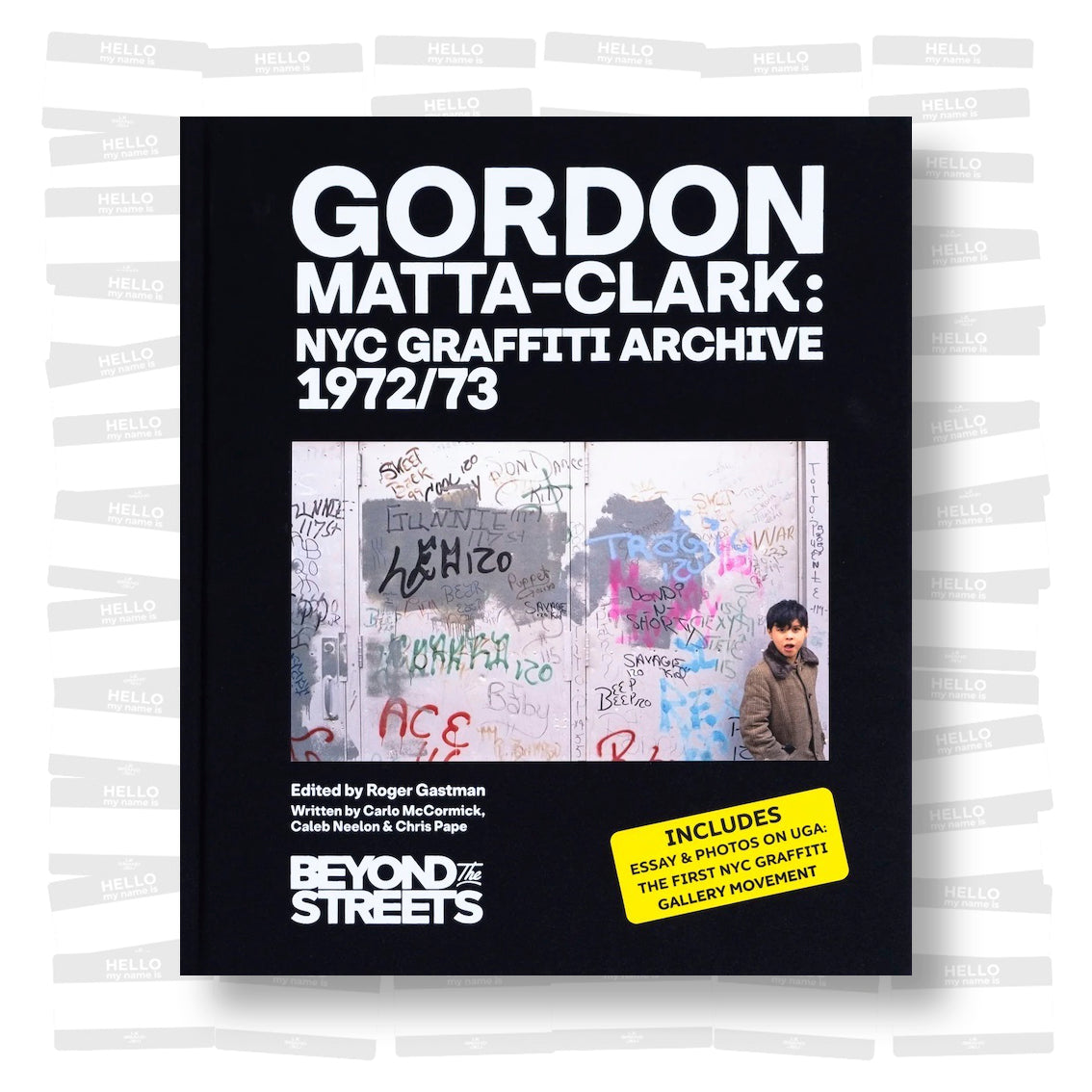 Gordon Matta Clark: NYC Graffiti Archive 1972/73