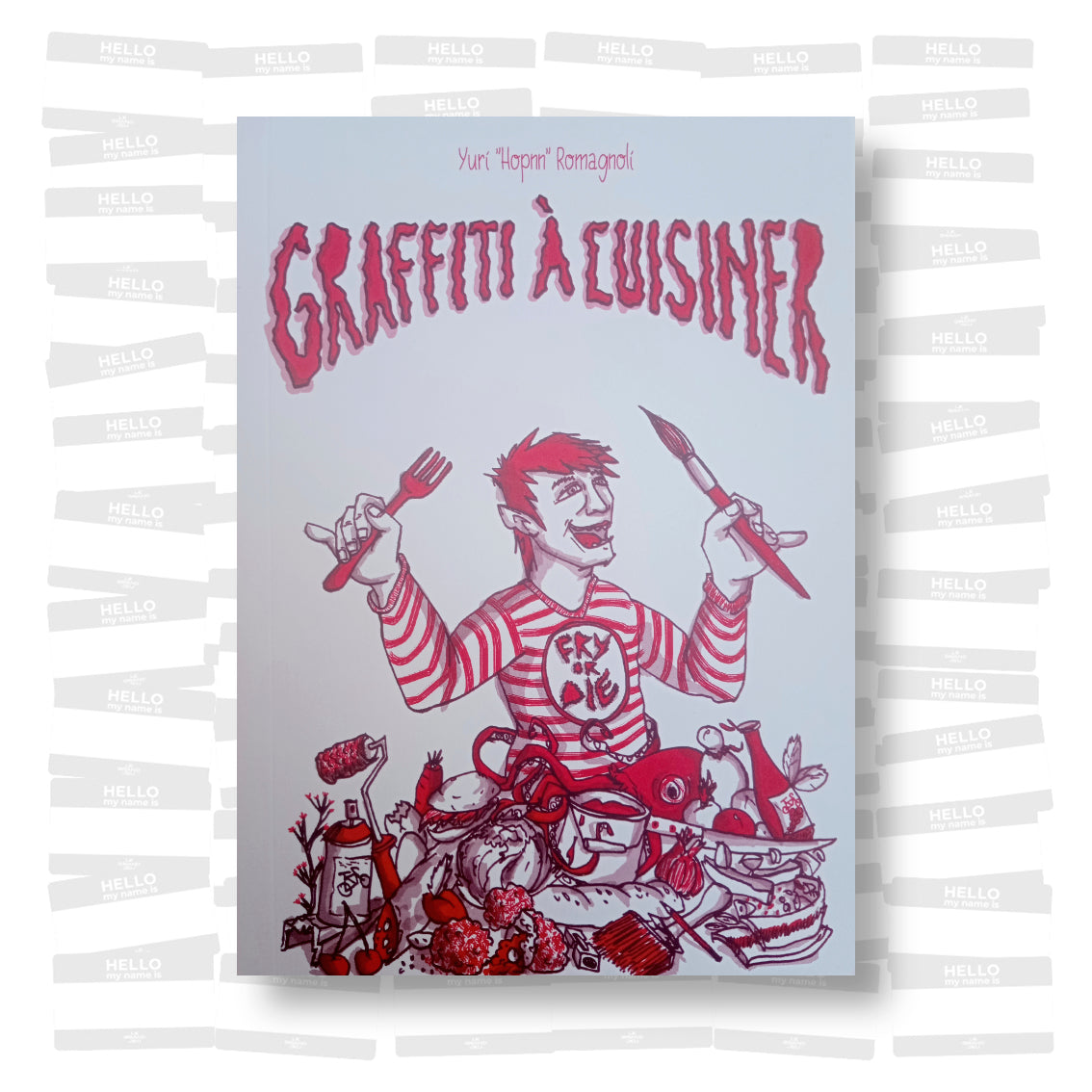 Yuri Hopnn Romagnoli - Graffiti à cuisiner