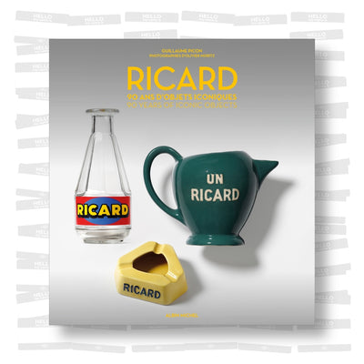Guillaume Picon - Ricard: 90 ans d'objets iconiques