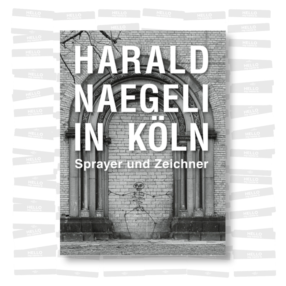 Harald Naegeli in Köln. Sprayer und Zeichner