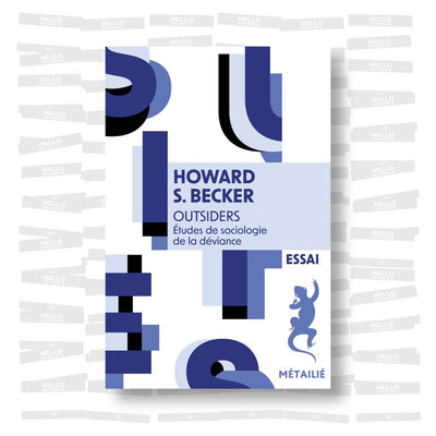 Howard S. Becker - Outsiders: Etudes de sociologie de la déviance