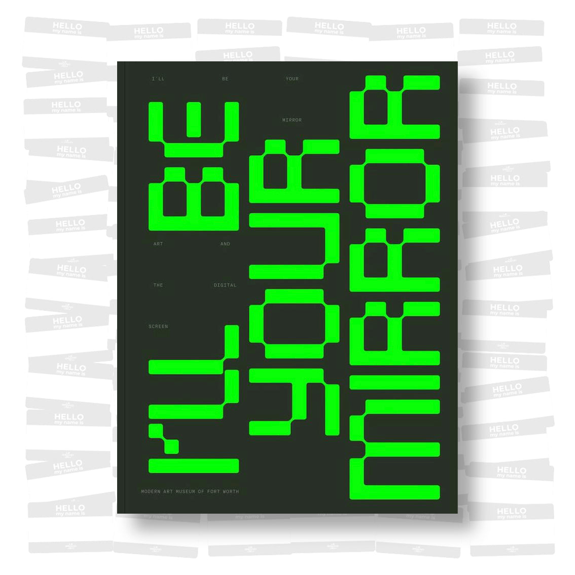 I’ll Be Your Mirror: Art and the Digital Screen