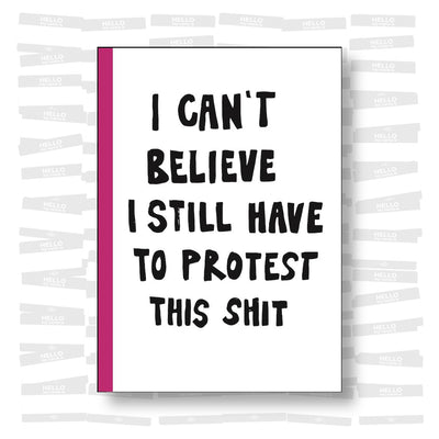 I can't believe I still have to protest this shit: 100 Years of Women's Rights Struggle in Posters