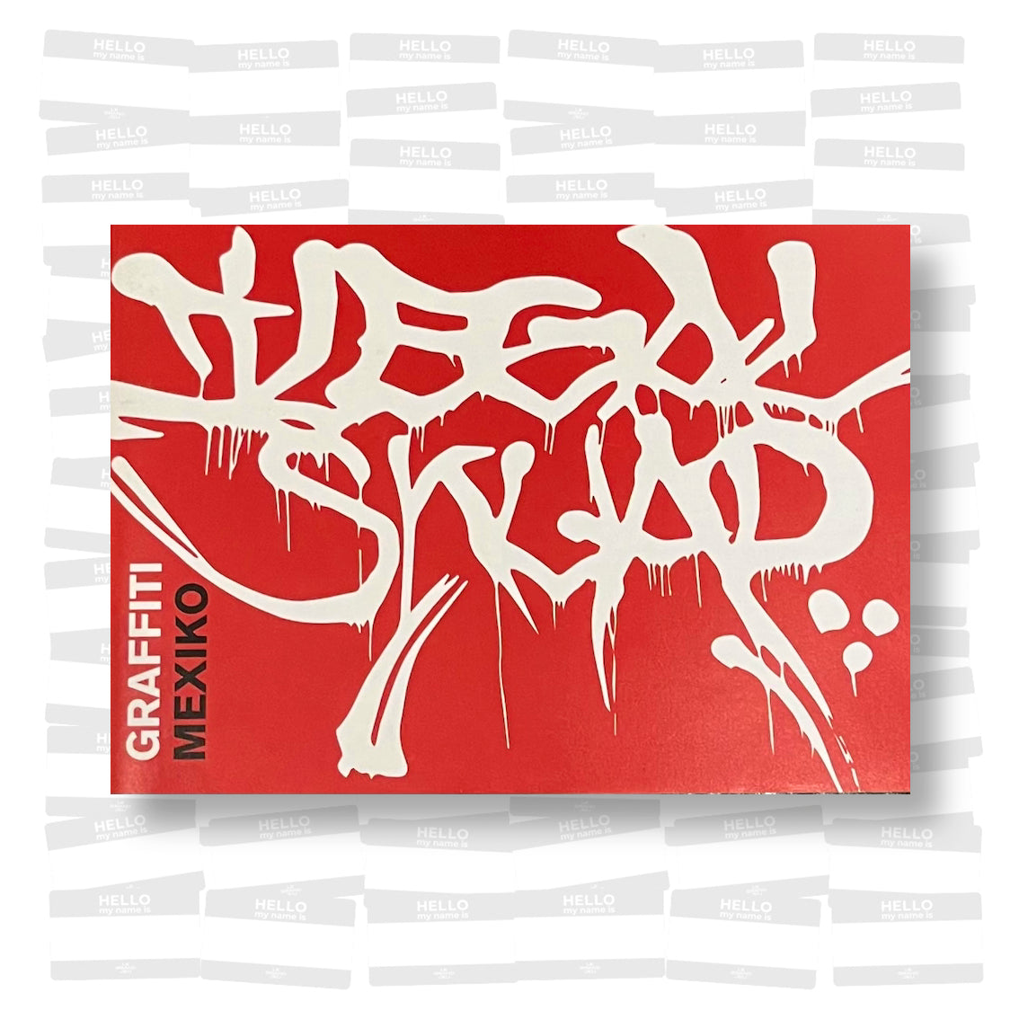 Ilegal Skuad Graffiti Mexiko
