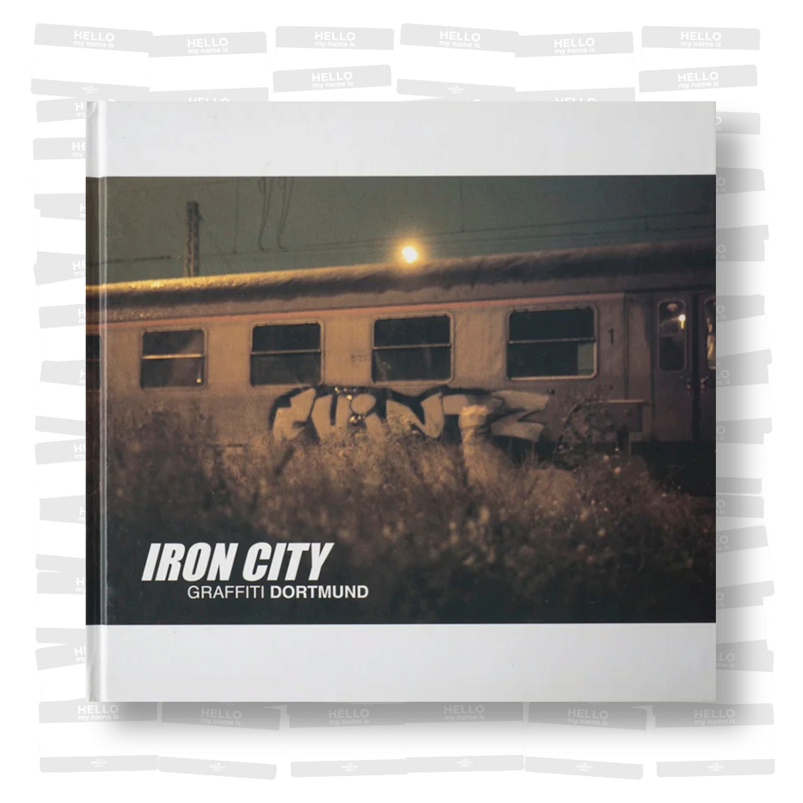 Iron City Graffiti Dortmund (SIGNED)