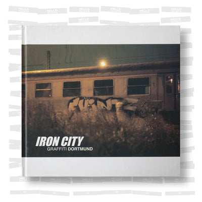 Iron City Graffiti Dortmund (SIGNED)