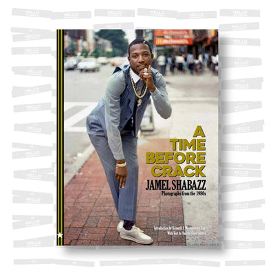 Jamel Shabazz - A Time Before Crack