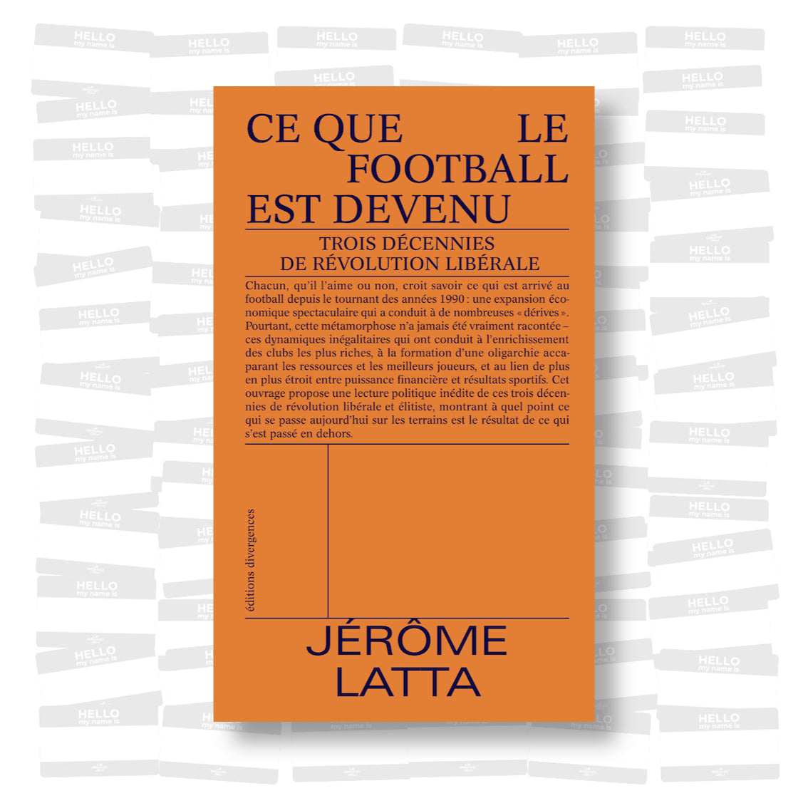 Jérôme Latta - Ce que le football est devenu