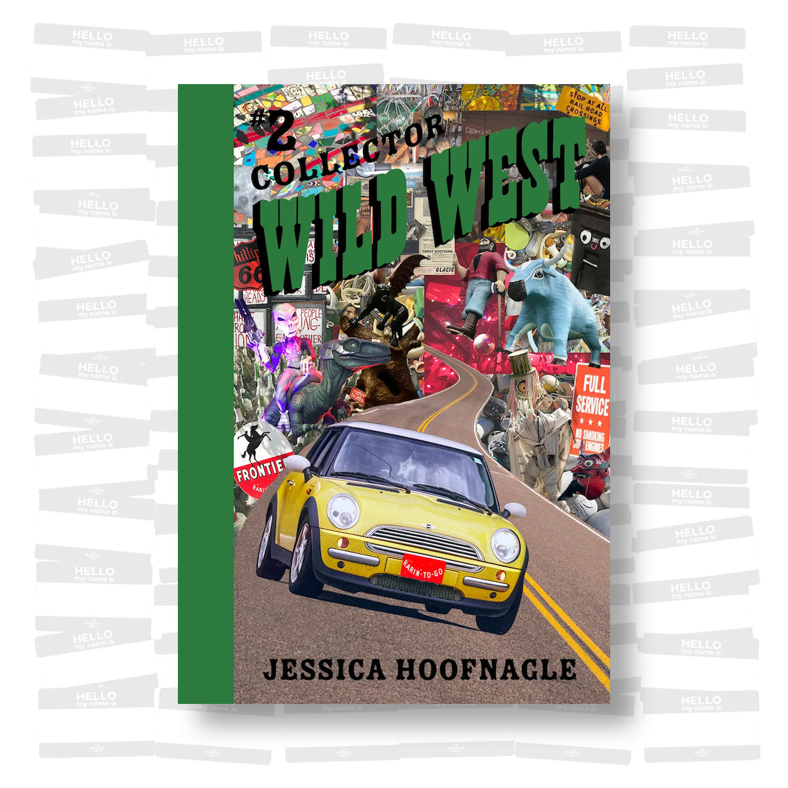 Jessica Hoofnagle - Collector #2: Wild West