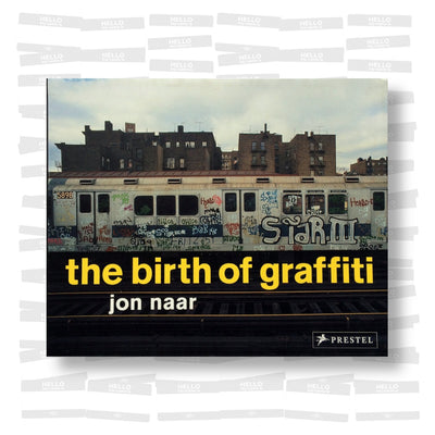 Jon Naar - The Birth of Graffiti