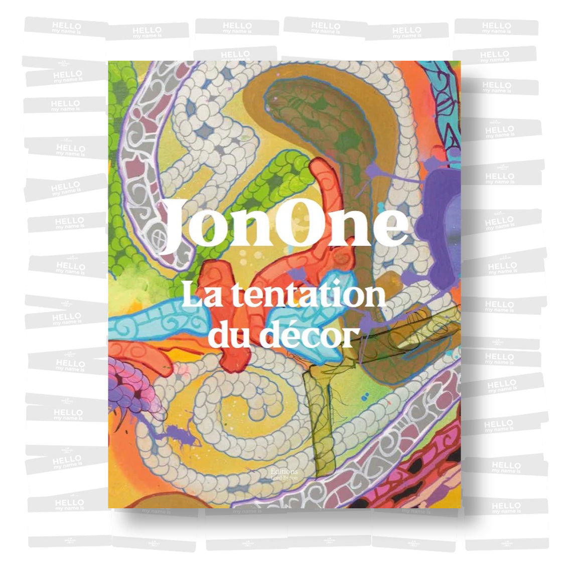 JonOne. La tentation du décor
