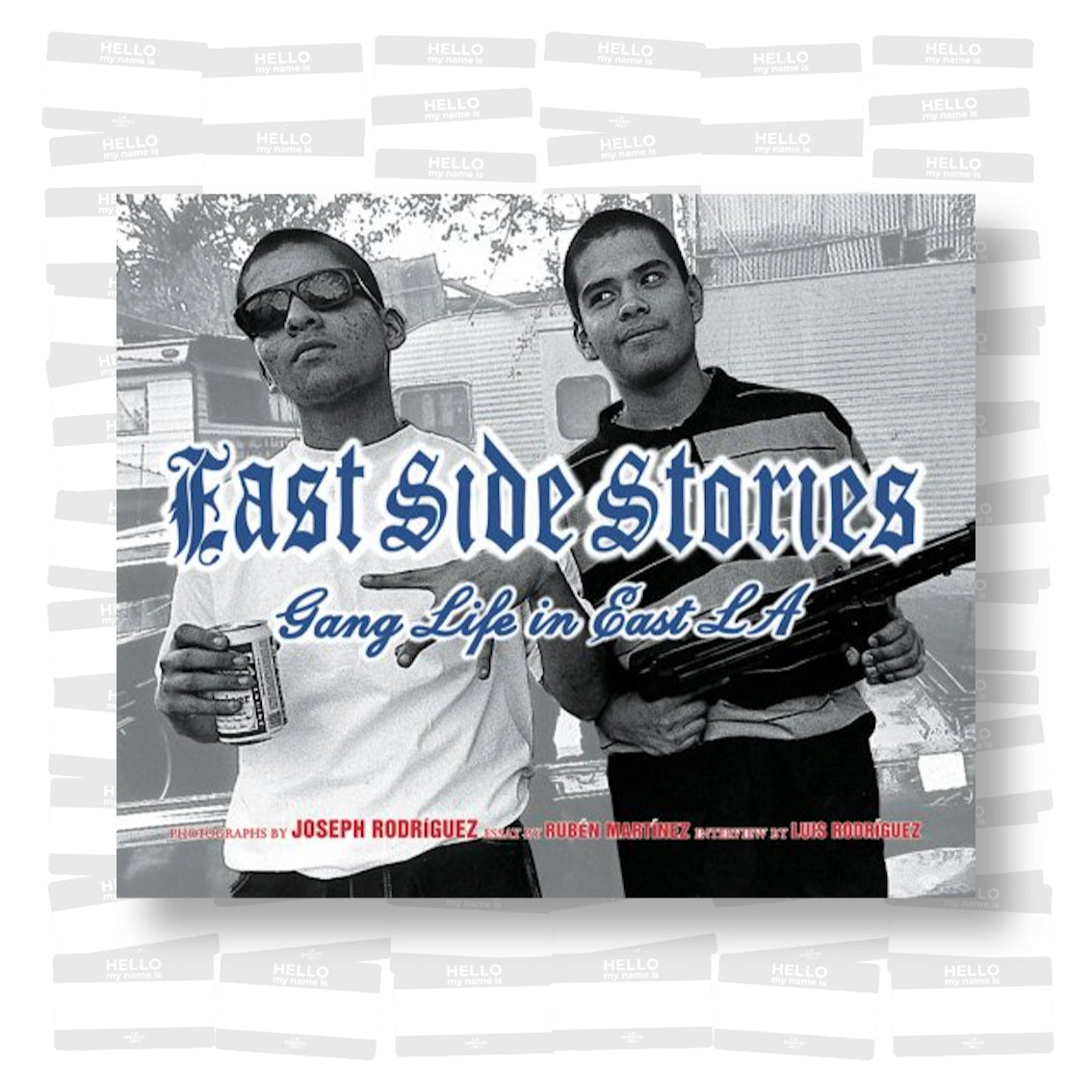 Joseph Rodriguez - East Side Stories: Gang Life in East L.A.