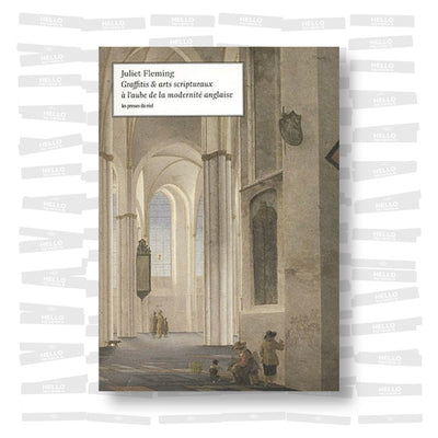 Juliet Fleming - Graffiti et arts scripturaux à l'aube de la modernité anglaise