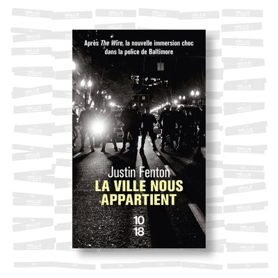 Justin Fenton - La ville nous appartient