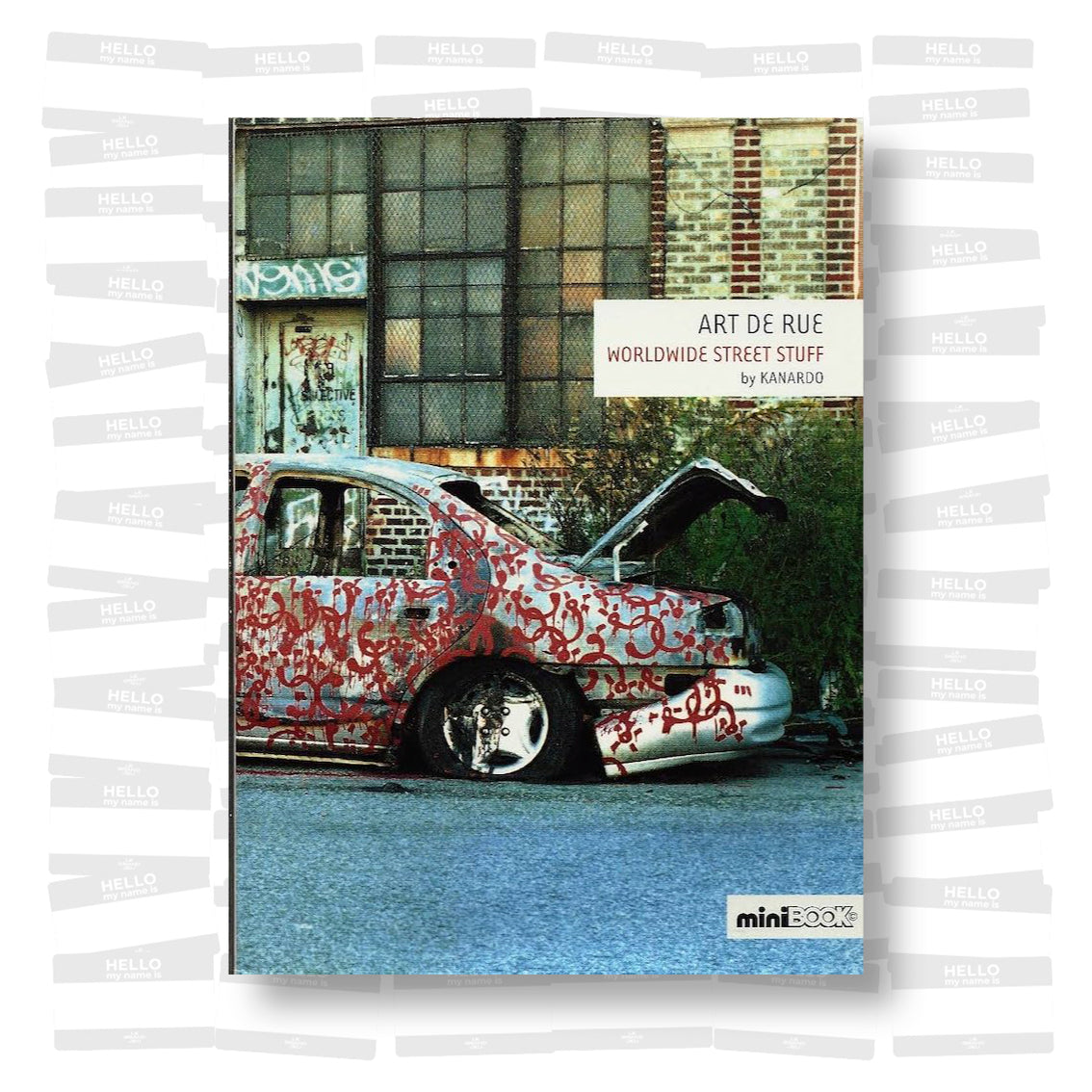 Kanardo - Art de rue: Worlwide Street Stuff