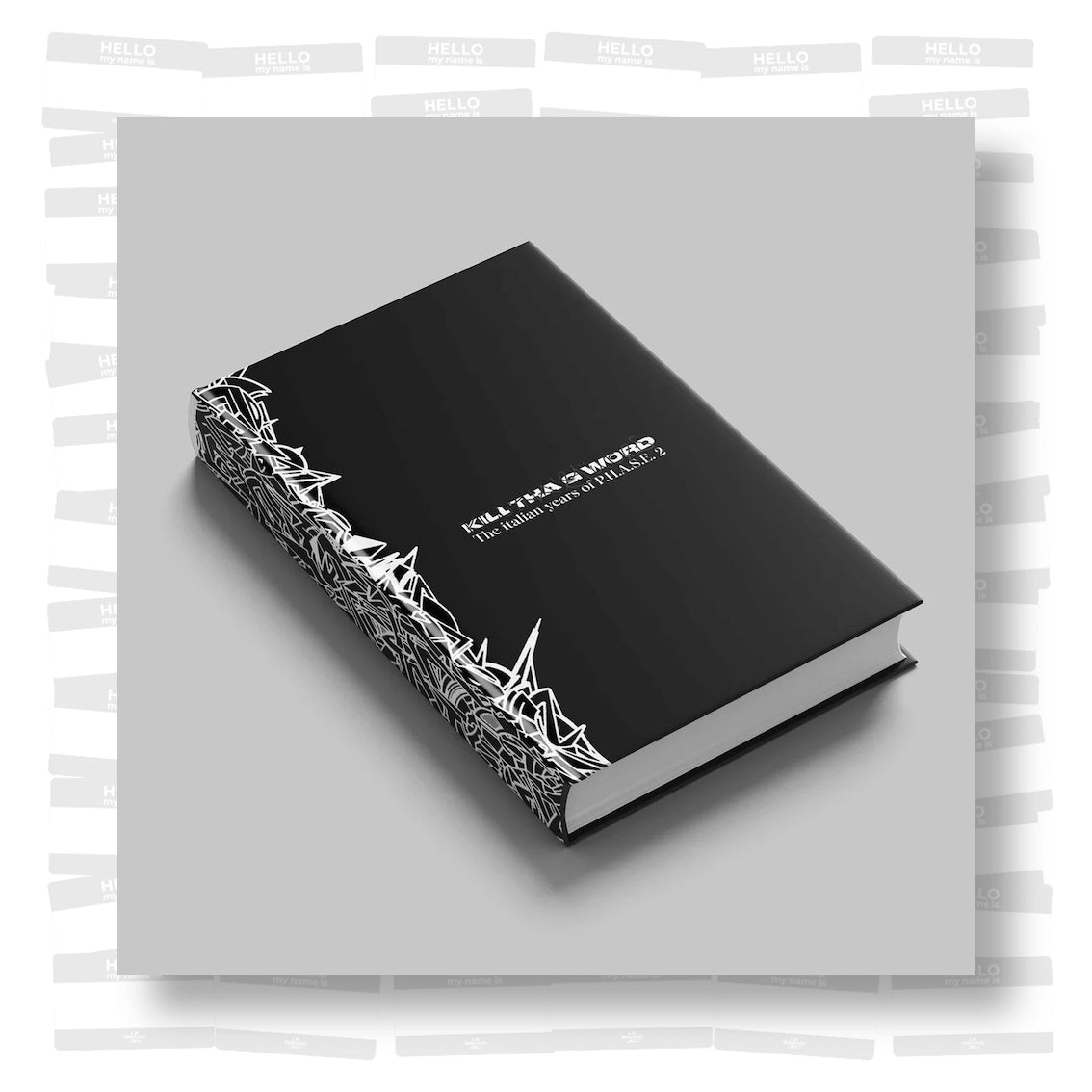 Kill Tha G Word: The Italian Years of P.H.A.S.E. 2