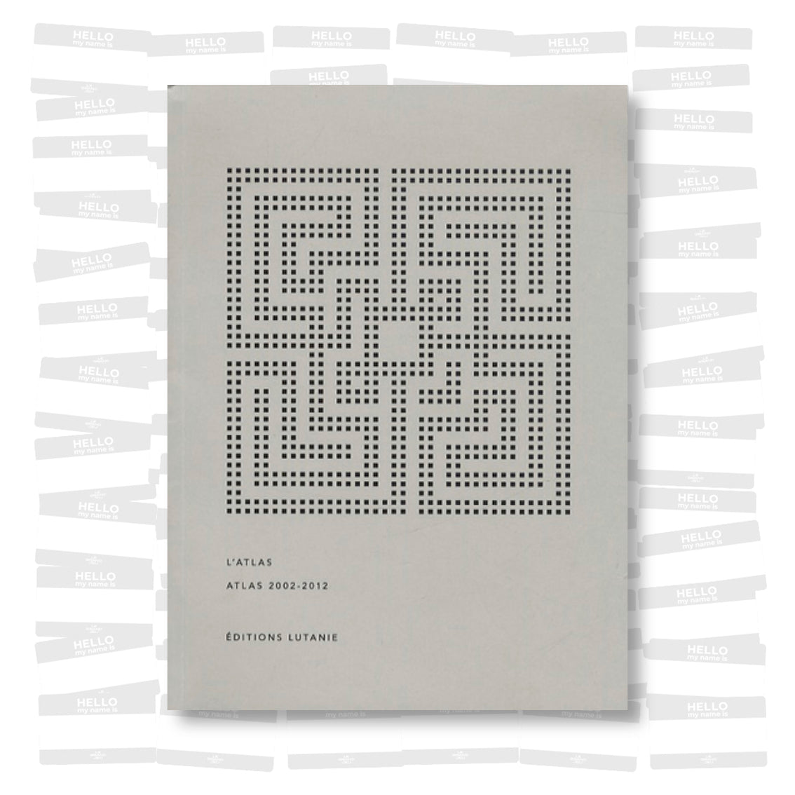 Paul Ardenne - L'Atlas 2002-2012