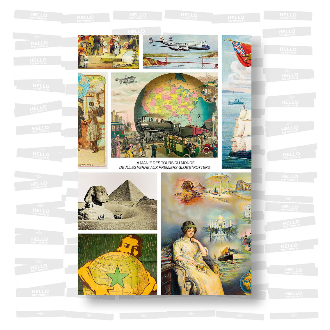 La Manie des Tours du Monde: de Jules Verne aux premiers globetrotters