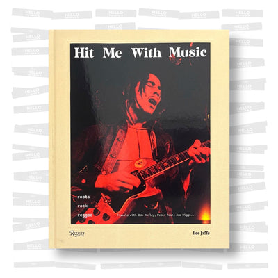 Lee Jaffe - Hit Me With Music: Roots Rock Reggae