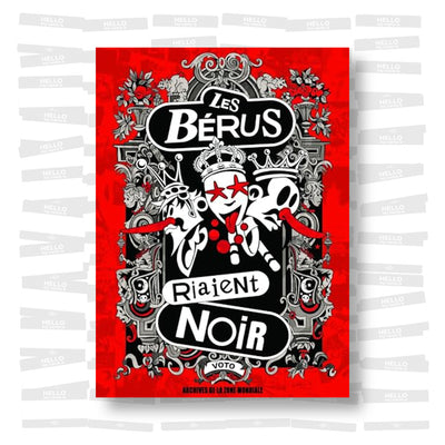 Les Bérus riaient noir