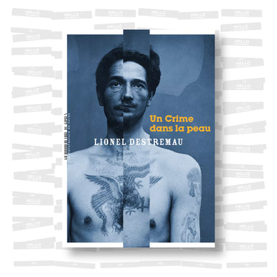 Lionel Destremau - Un crime dans la peau